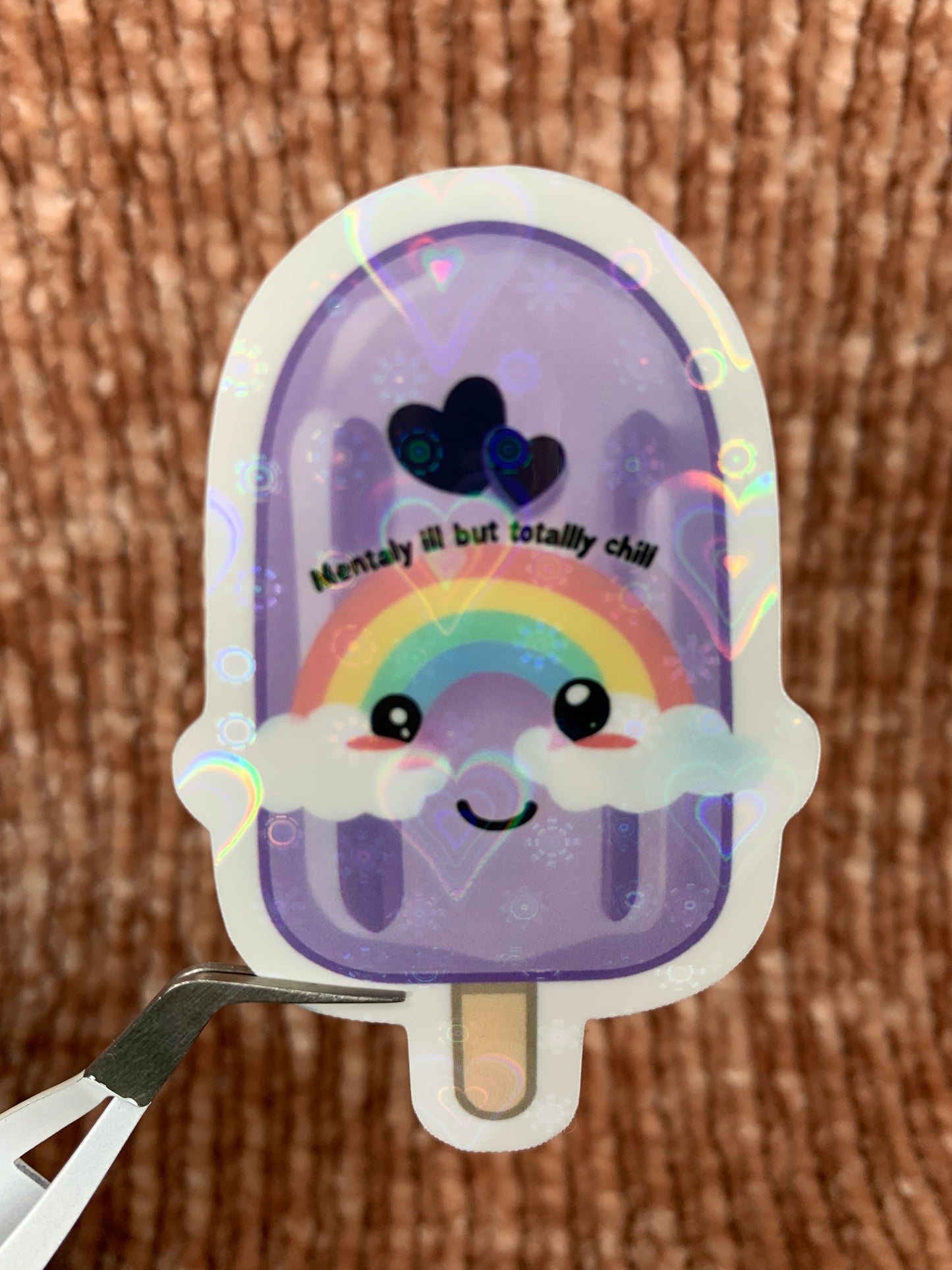 Mentally ill but totally chill Sticker