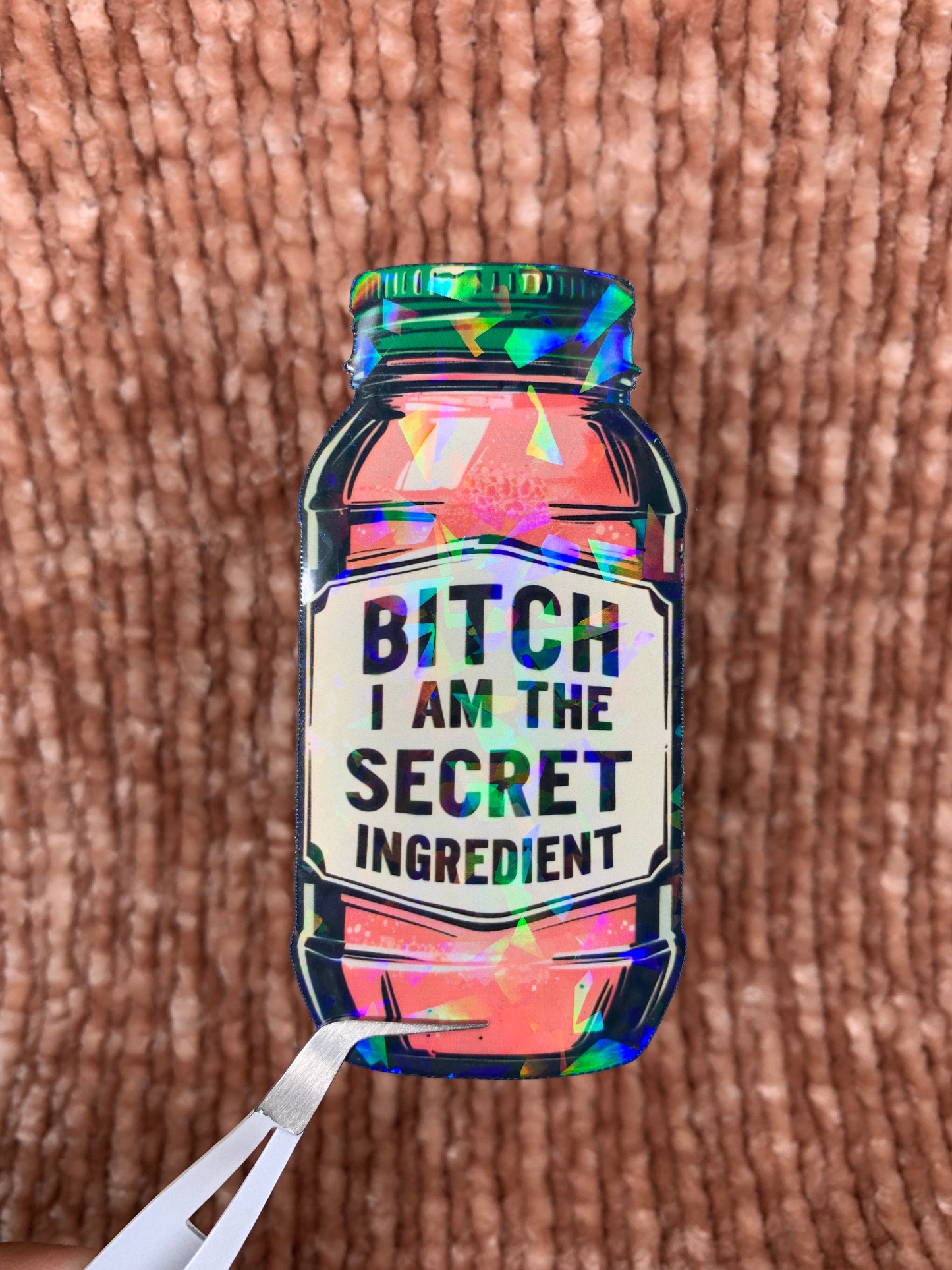 I am the secret ingredient sticker
