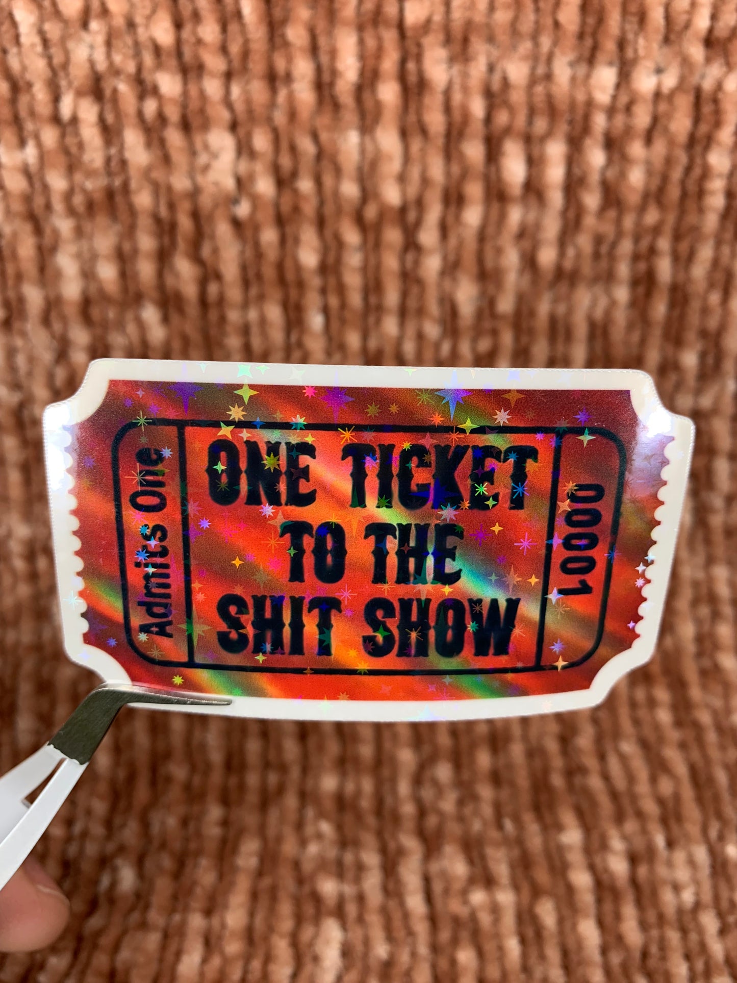 One Ticket to the S Show Sticker