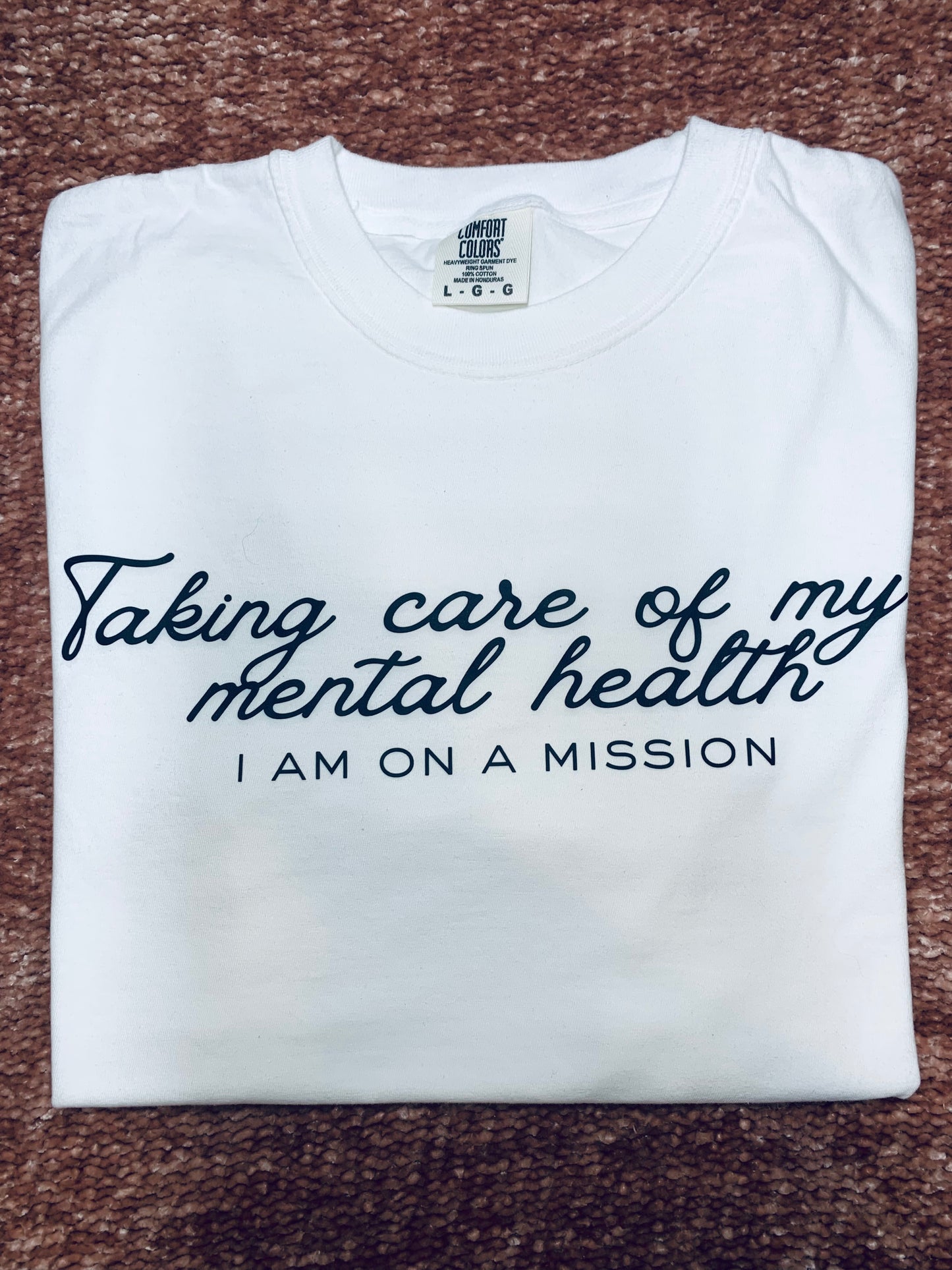 Taking care of my mental health Shirt