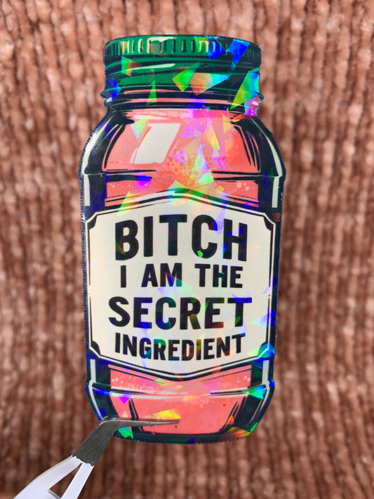 I am the secret ingredient sticker