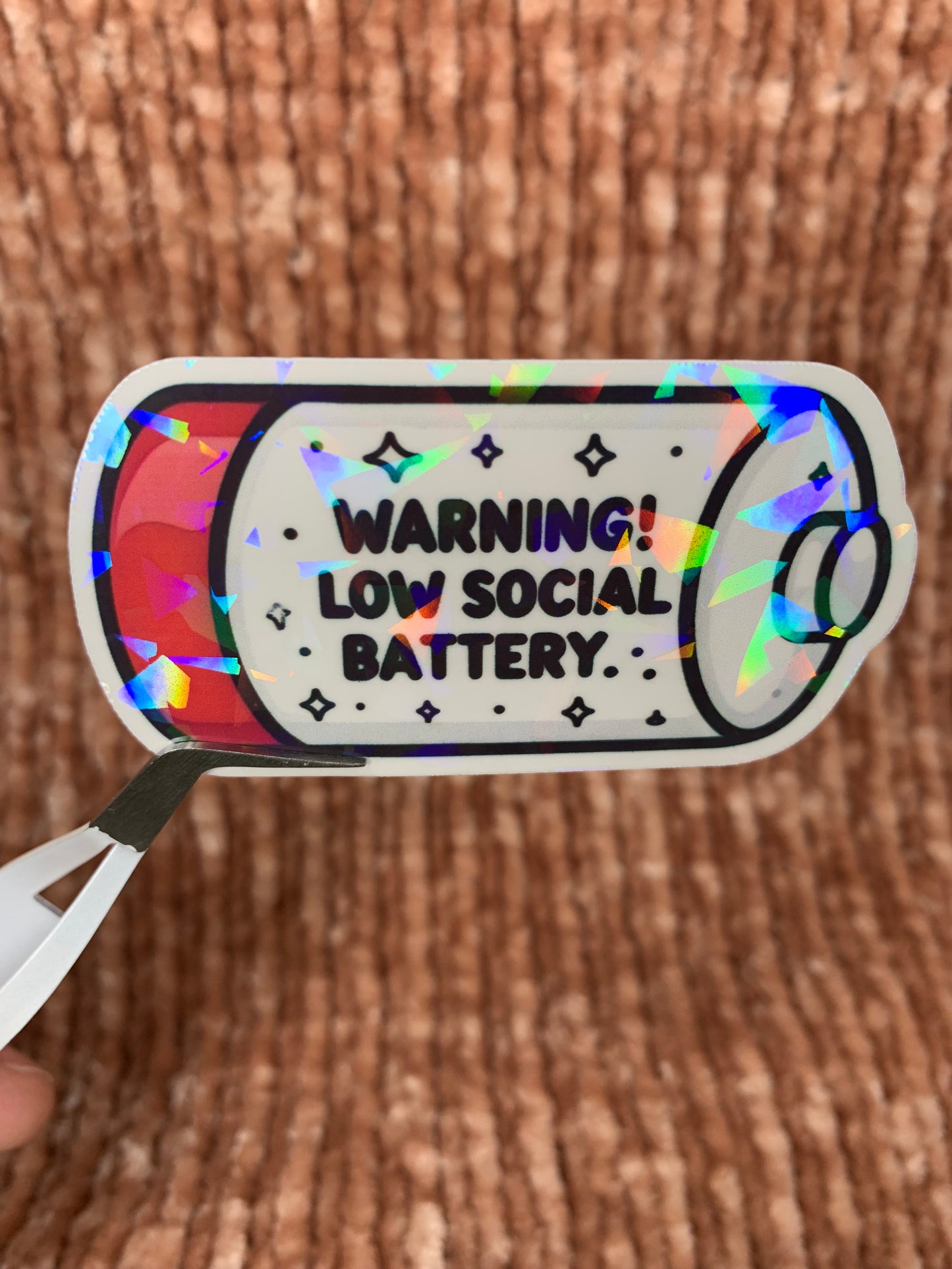 Warning! Low Social Battery Sticker