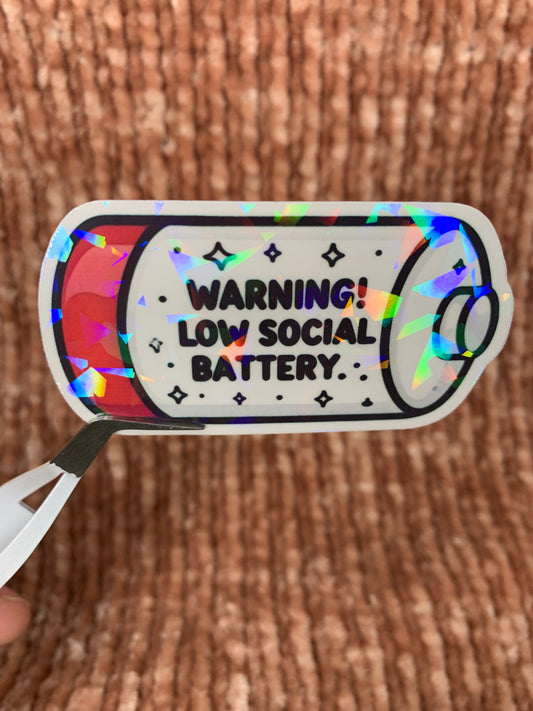 Warning! Low Social Battery Sticker