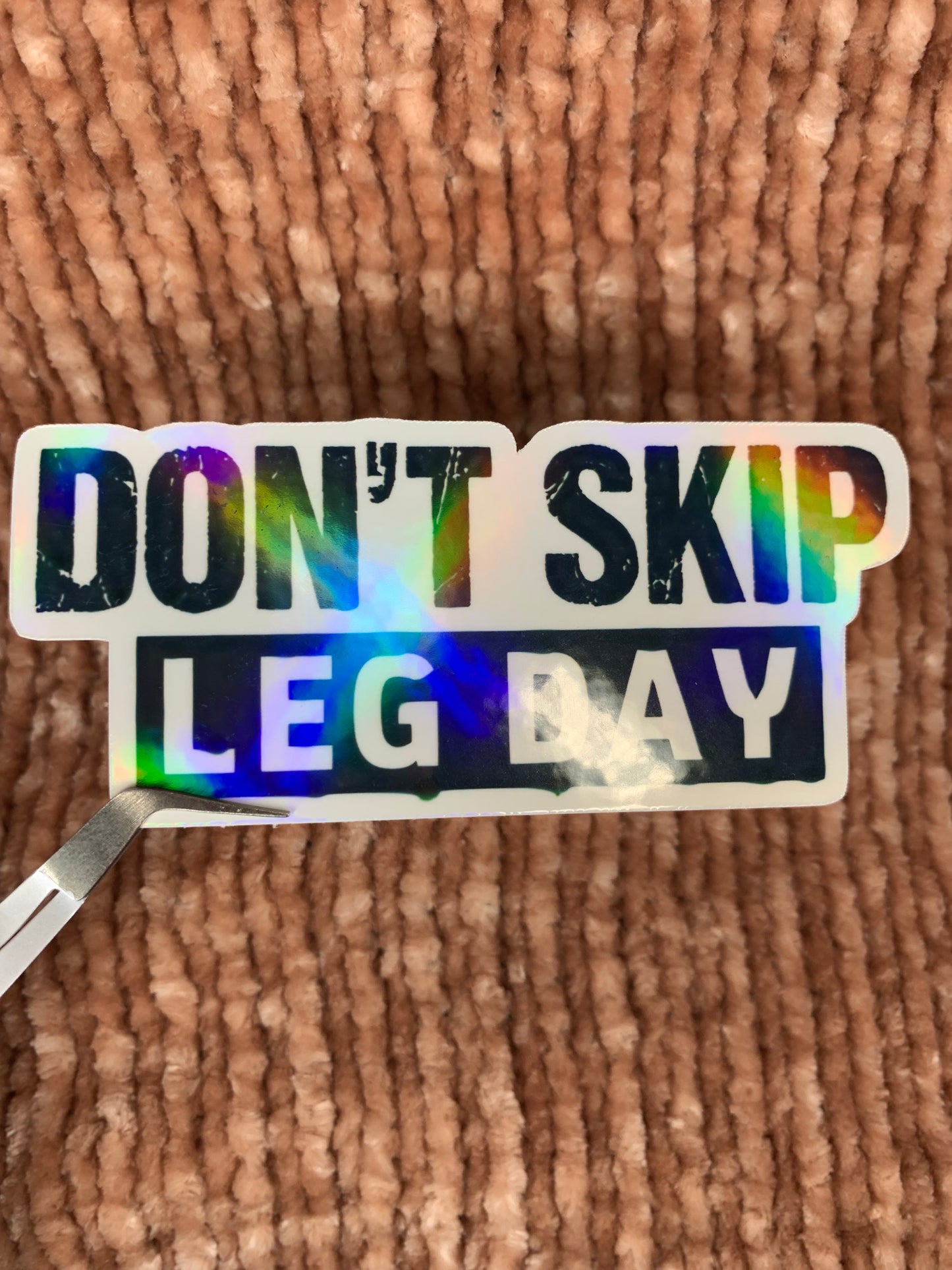 Don’t Skip Leg Day Sticker