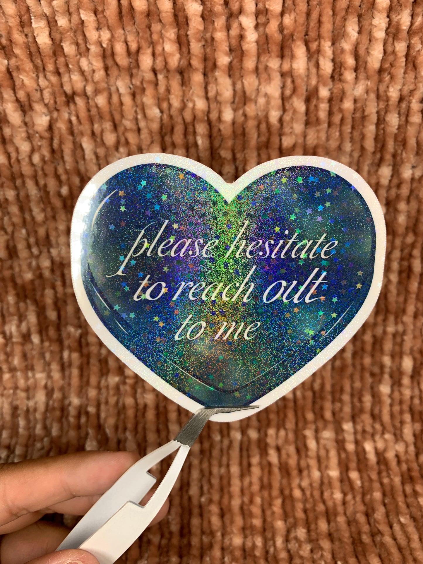 Please hesitate to reach out to me sticker
