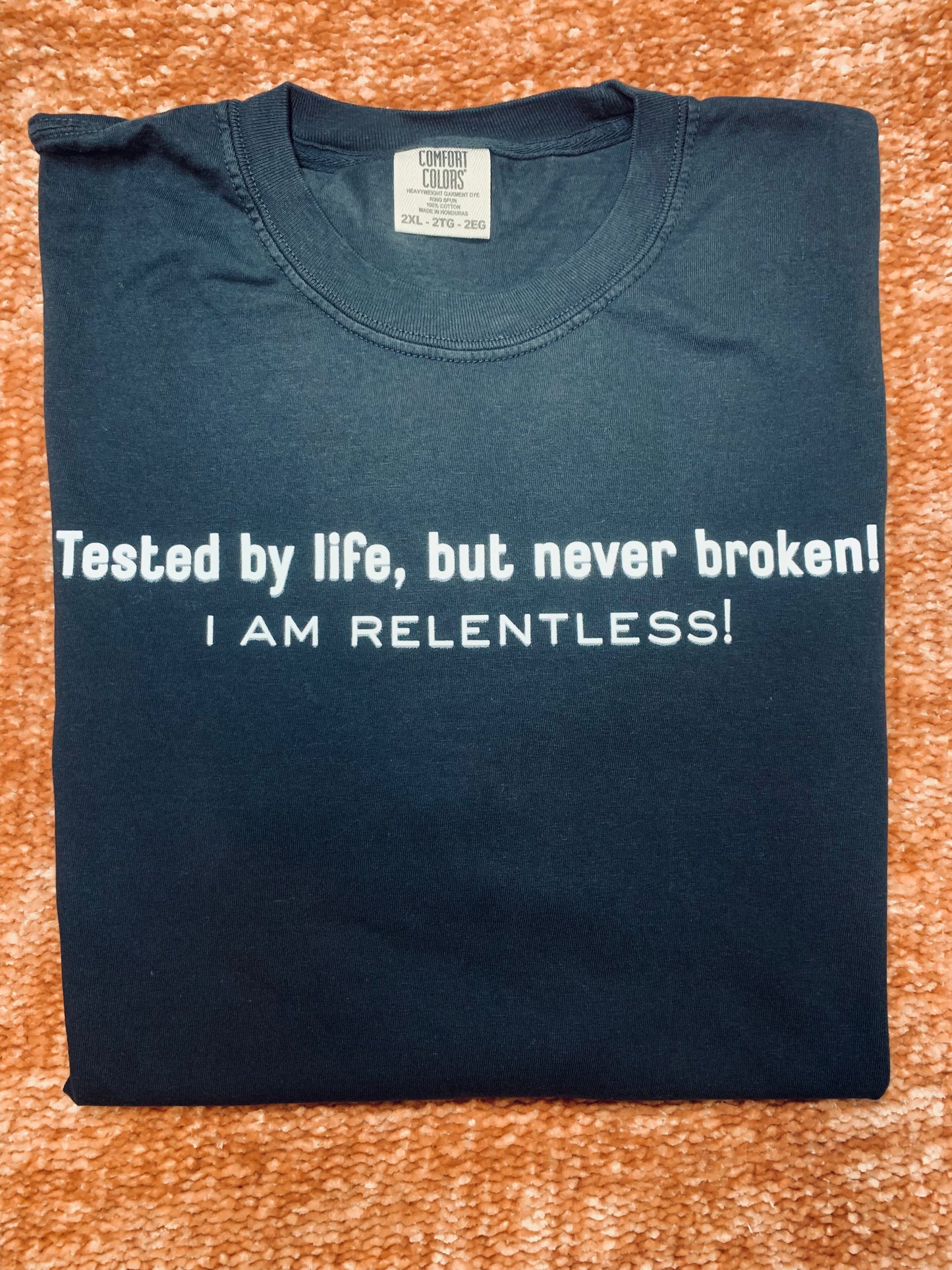 Tested by life Shirt